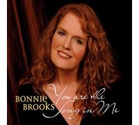 Bonnie Brooks - You Are the Song in Me