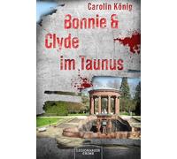 Bonnie & Clyde im Taunus