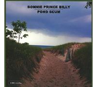 Bonnie Prince Billy - Pond Scum