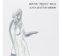Bonnie "Prince" Billy - Queen Of Sorrow Agnes
