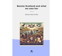 Bonnie Scotland and what we owe her (Classic Books)