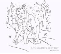 BONNY BILLY & DAWN MCCARTHY - WAI NOTES