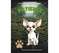 Bono and the Secret Garden: A Tale of Patience (Little Chihuahua, Big Lessons)