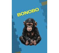 BONOBO: ANIMALS OF THE WORLD, Positive affirmations, Motivational and inspirational notebook, Animal notebook, Birthday gifts, Notebook gifts, Anniversary gifts, For all...