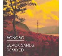 Bonobo - Black Sands (Remixed)