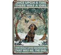 Bonoff Cartel de metal antiguo con texto en inglés "Once Upon A Time There was A Girl Who Really Loved Dachshunds" para decoración de pared para el hogar, cafetería, bar, club, hombres, cueva, regalo