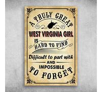Bonoff Letrero de metal antiguo con texto en inglés "A Truly Great West Virginia Girl is Hard to Find para decoración de pared para el hogar, cafetería, bar, club, hombres, cueva, placa de metal de