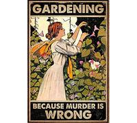 Bonoff - Placa de metal retro "Gardening Is Wrong Because Of Murder" (20,3 x 30,5 cm)
