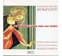 Bonporti/Uccello/Kaunas Chambe - 6 Motets for Solo Voice & Violin