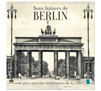 Bons baisers de Berlín: Cartes postales historiques de la ville (Calendrier mural carré 2027 30 x 30 cm) Calendrier double avec une page pour vos prises de notes
