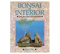 BONSAI DE INTERIOR. GUIA PRINCIPIANTES (GUÍAS DEL NATURALISTA-BONSÁI)