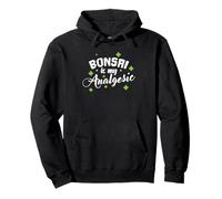Bonsai es mi Analgesia Garden Art Japón Sudadera con Capucha