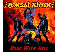 Bonsai Kitten - Done with Hell [Import] [Vinilo]