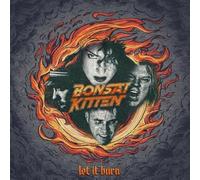 Bonsai Kitten - Let It Burn (Black Vinyl) [Vinilo]