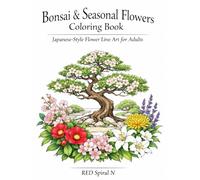 Bonsai & Seasonal Flowers Coloring Book: Japanese-Style Flower Line Art for Adults