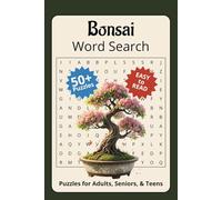 Bonsai Word Search Puzzle Book: Word Search with Easy to Read Print about Bonsai, Pruning, Potting and More | 6x9 inches, 110 pages | 50+ Puzzles … Gift for Holidays, Vacations, and Free Times