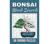 Bonsai Word Search Puzzle Book: Word Searches with Easy to Read Print about Bonsai | 50 Puzzles | 100 Pages | 6x9 Inches | Gift for Vacations, Holidays and Free Times | For Seniors, Adults and Teens.