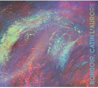 Bonsoir,Catin - L'Aurore