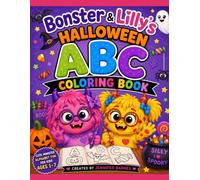 Bonster and Lilly's Halloween ABC Coloring Book: A Fun A-Z Halloween Coloring Adventure for Kids Ages 1-7