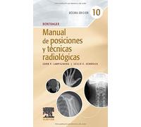Bontrager. Manual de posiciones y técnicas radiológicas
