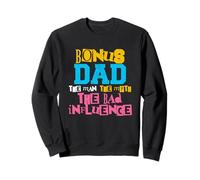 Bonus Dad The Man Myth Bad Influence - Divertido padrastro papá Sudadera