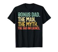 Bonus Dad The Man The Myth The Bad Influence Día del Padre Camiseta
