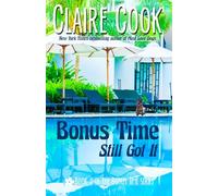 Bonus Time: Still Got It: Book 2 of the Bonus Time series