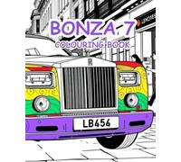 BONZA 7: BONZA 7: ADULT COLOURING BOOK FULL OF EXOTIC SPORTS CARS. (Bumper Colouring Books)