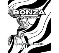 BONZA VOLUMN TWO: BONZA VOLUMN TWO: ANCIENT TRIBAL MASKS AND PATTERNS.
