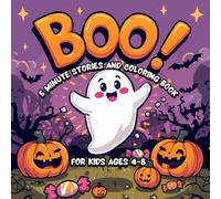 Boo 5 Minute Stories and Coloring Book for Kids Ages 4-8: 30 Cute and Easy Halloween Designs with Friendly Ghosts Bats Pumpkins Witches and Spooky ... Readers (Cozy Fall & Halloween Collection)