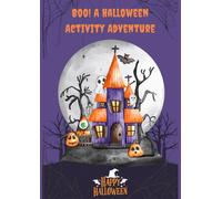 Boo! A Halloween Activity Adventure: Halloween activity book
