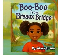 Boo- Boo from Breaux Bridge: Boo-Boo Loves her Family