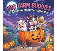 Boo Farm Buddies - A Cute & Funny Halloween Coloring Book: Easy and Fun Halloween Coloring Pages with Cute Farm Animals