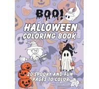 BOO! Halloween Coloring Book: 20 spooky and fun pages to color