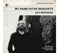 Boo Hewerdine - My Name In The Brackets (The Best Of Boo Hewerdine & The Bible)