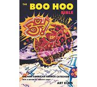Boo Hoo Bible: The Neo-American Church Catechism and Handbook