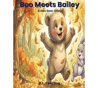 Boo Meets Bailey (The Adventures of Boo Bear)