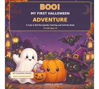 Boo! My First Halloween Adventure: A Cute & Not-Too-Spooky Coloring and Activity Book for Kids Ages 2-5