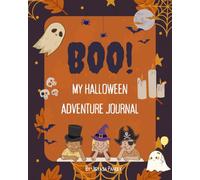 BOO!: My Halloween Adventure Journal
