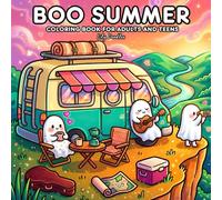 Boo Summer: Coloring Book for Adults and Teens with Cute Ghost Friends Enjoying Sunny Summer Days