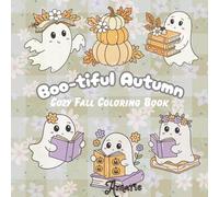 Boo-tiful Autumn: Cozy Fall Coloring Book