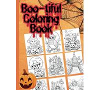 Boo-tiful Coloring Book: 65 Halloween Pages to Color & Create (8.5x11): Celebrate the Magic of Halloween with 65 Pages of Spooky, Fun-Filled Coloring Adventures!