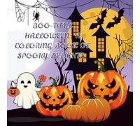 Boo-tiful Halloween: A Coloring Book of Spooky Delights
