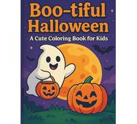 Boo-tiful Halloween: A Cute Coloring Book for Kids