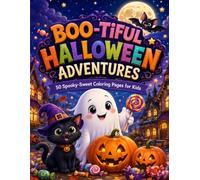Boo-tiful Halloween Adventures: 50 Spooky-Sweet Coloring Pages for Kids