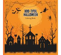 Boo-tiful Halloween Coloring Book: A Not-So-Scary Coloring Adventure for Little Artists