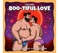 Boo-tiful Love: Gay Coloring Book for Adults Featuring Spooky Halloween Romance, Bats, Ghosts & Pumpkins