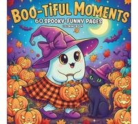 Boo-tiful Moments: Ghost Coloring Book for Adults: 60 Cozy & Spooky Scenes for Adults Who Love Ghostly Humor (Seriously Silly Coloring Books)