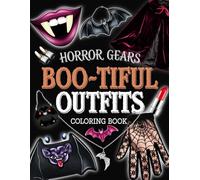 Boo-tiful Outfits Coloring Book: Ghostly Glamour for Kids & Teens - A Fun Halloween Coloring Adventure!