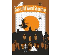 Boo-tiful Word Searches: Halloween Word Hunt Book for Kids | 55 Puzzles Filled with Candy, Costumes, and Spooky Fun